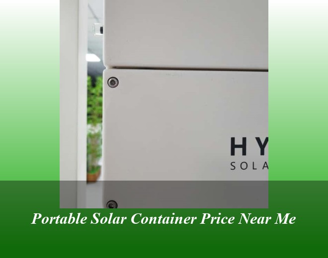 Portable Solar Container Price Near Me